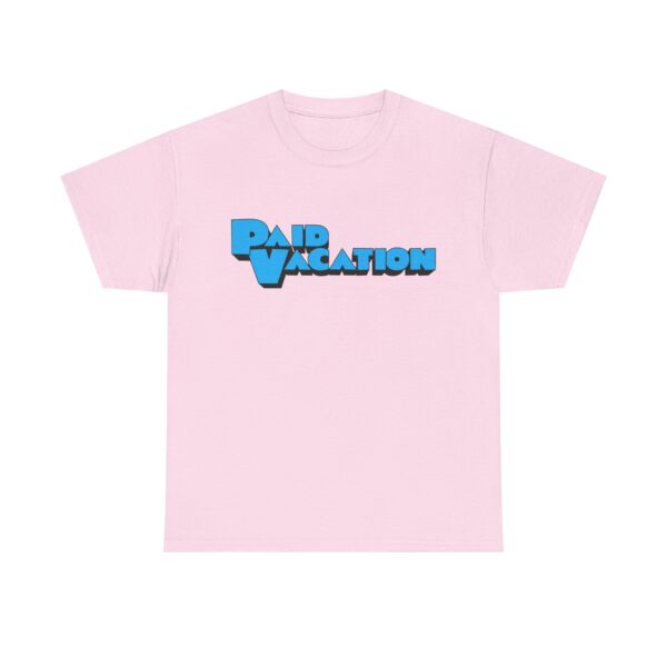 Paid Vacation 1.0 Unisex Tee - Image 29